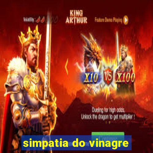 simpatia do vinagre